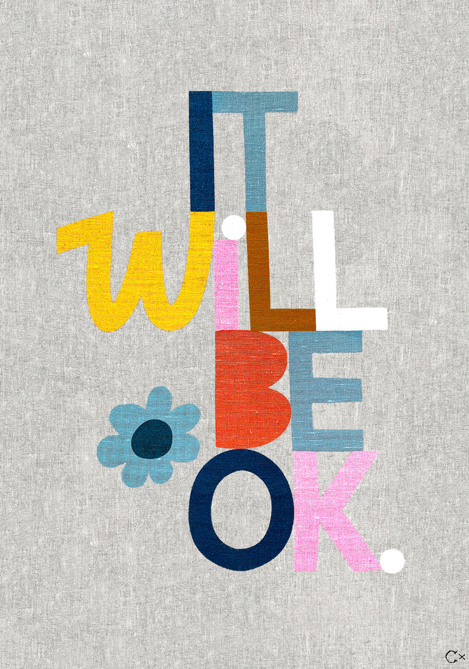 It Will Be Ok Linen Art Print