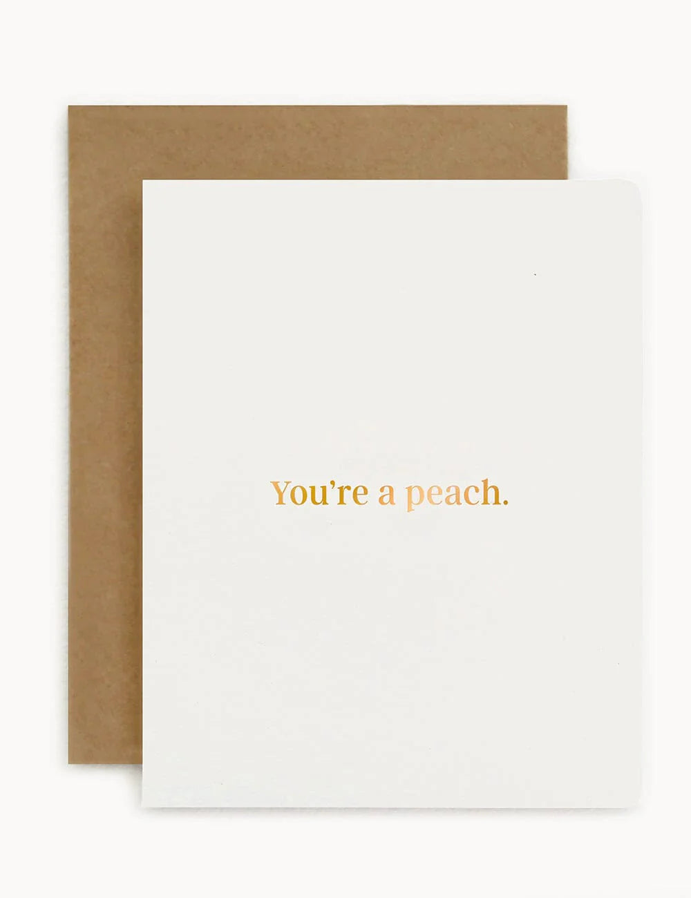 You're A Peach Card