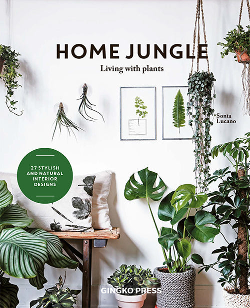 Home Jungle - Decorating Your House with Plants