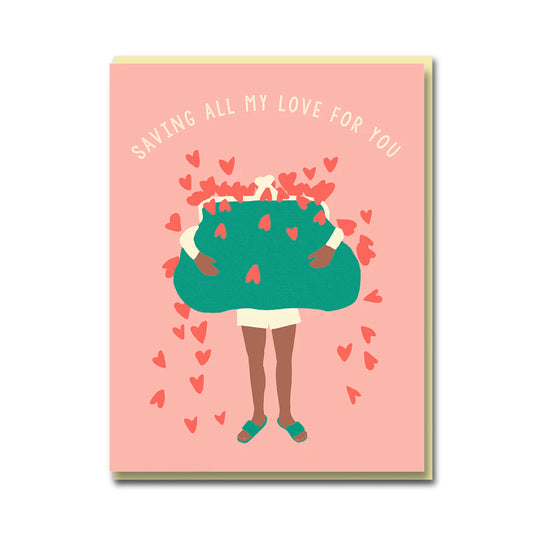 Saving All My Love Card