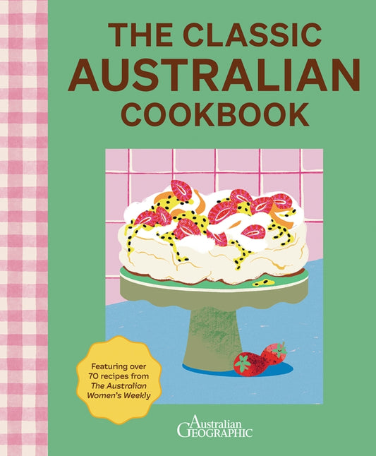 The Classic Australian Cookbook