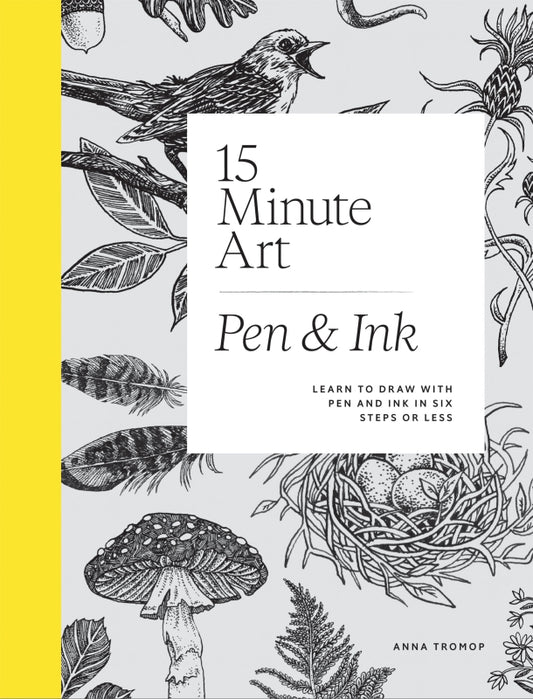 15 Minute Art Pen + Ink