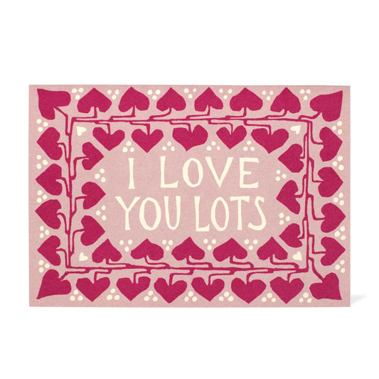 Love You Lots Card