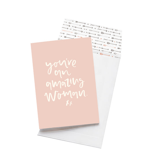 You're An Amazing Woman Card