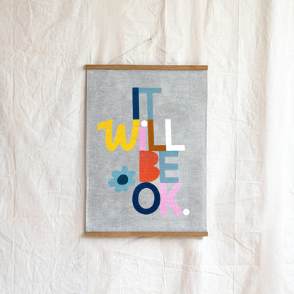 It Will Be Ok Linen Art Print