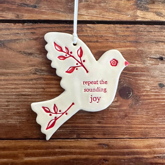 Repeat The Sounding Joy Ceramic Ornament