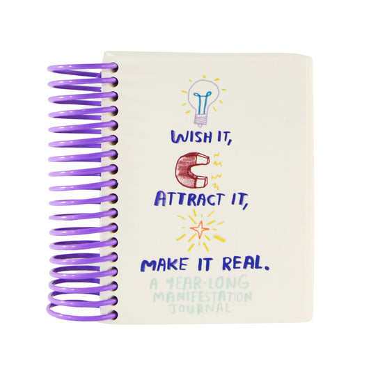 Wish It, Attract It, Make it Real Journal