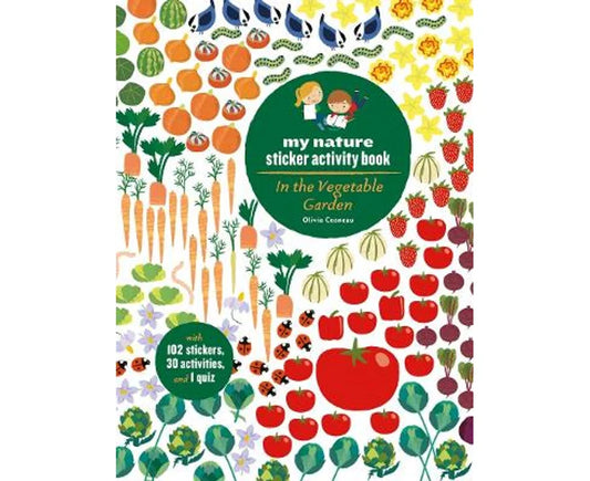 In the Vegetable Garden: My Nature Sticker Activity Book