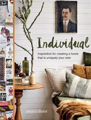 Individual - Inspiration for creating  home that is uniquely your own.
